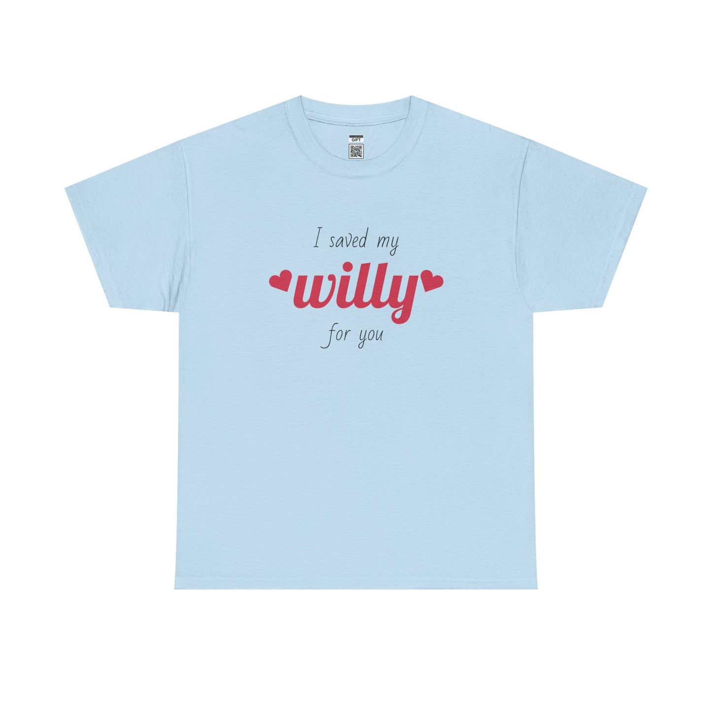 I Saved My Willy For You