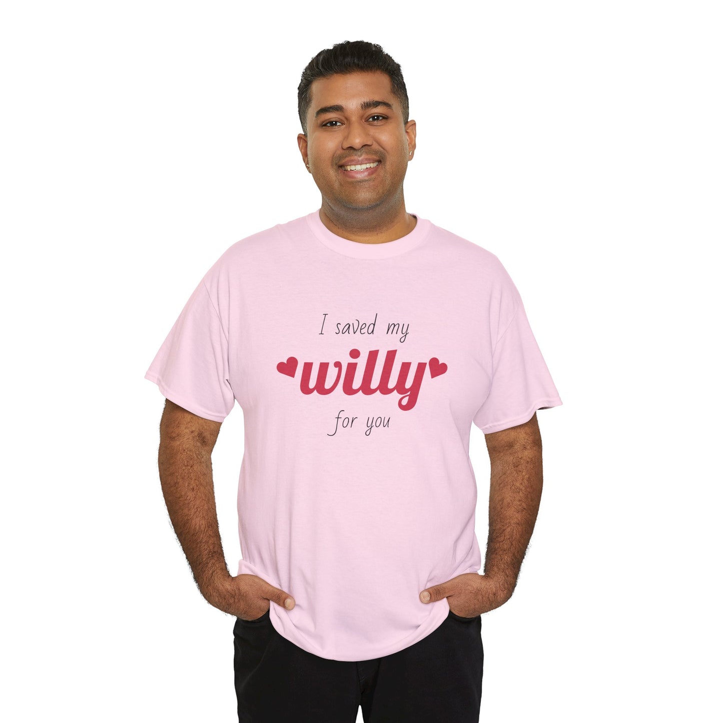 I Saved My Willy For You