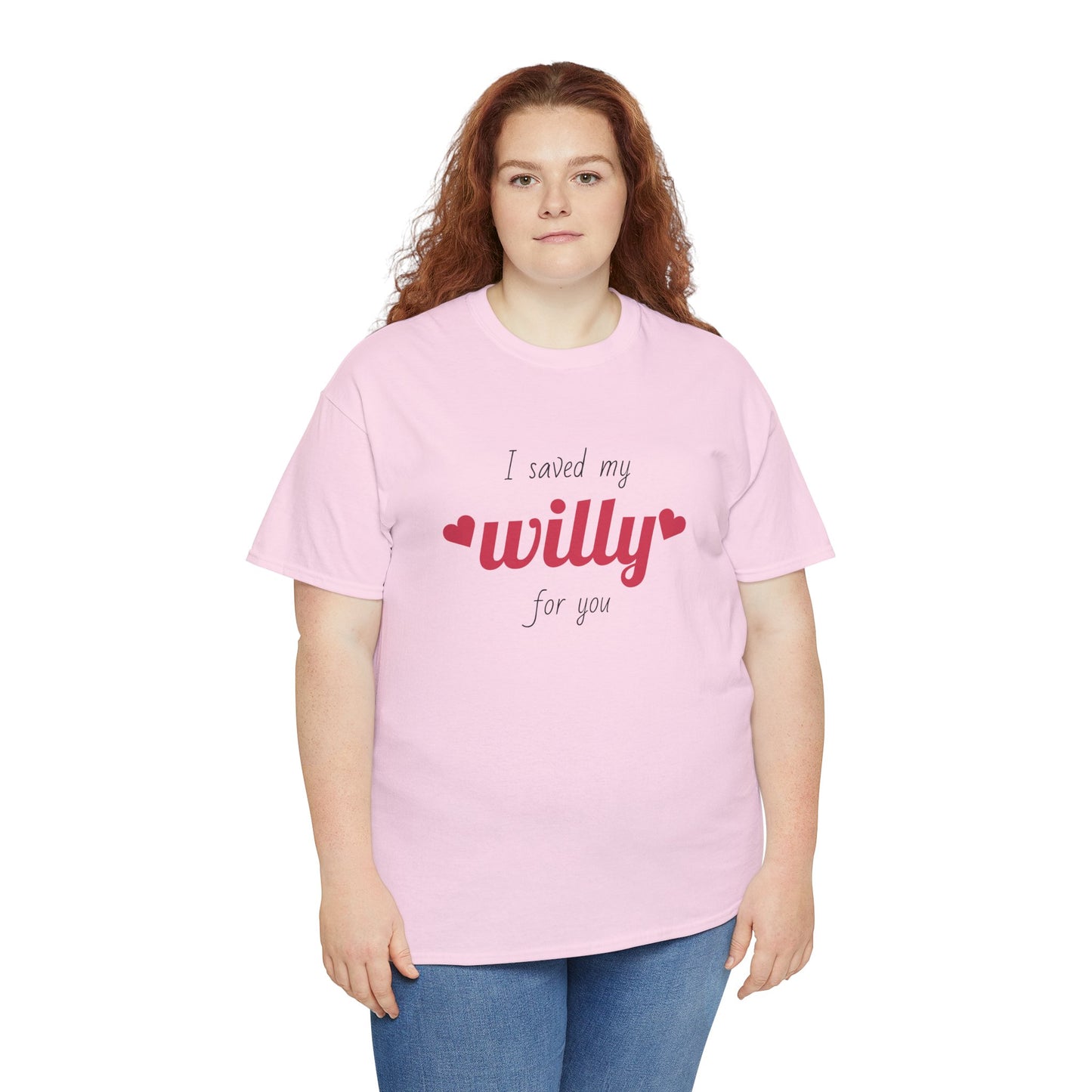 I Saved My Willy For You