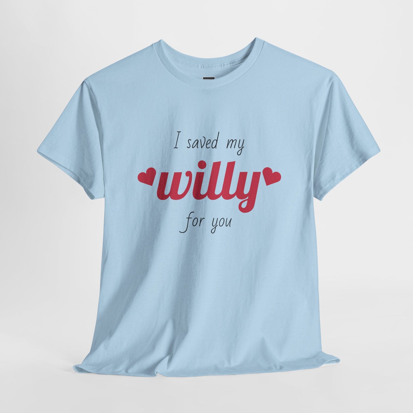 I Saved My Willy For You