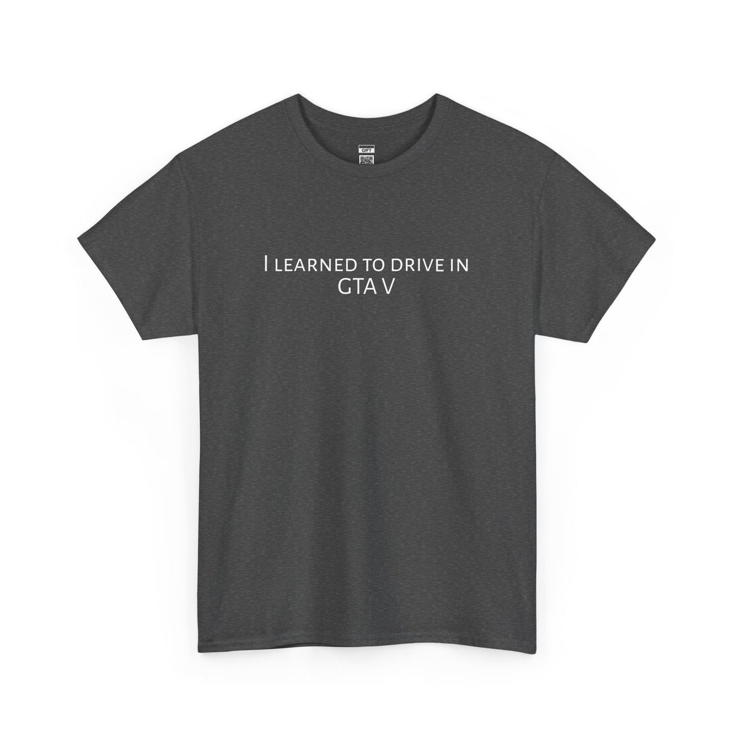I learned to drive in GTA5 | TShirt