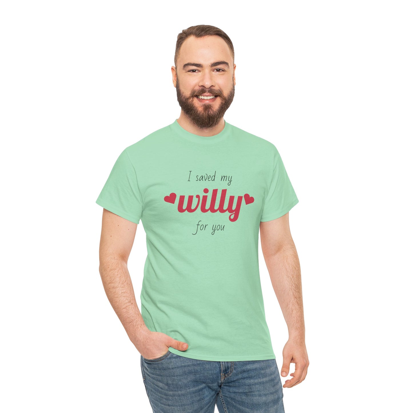I Saved My Willy For You