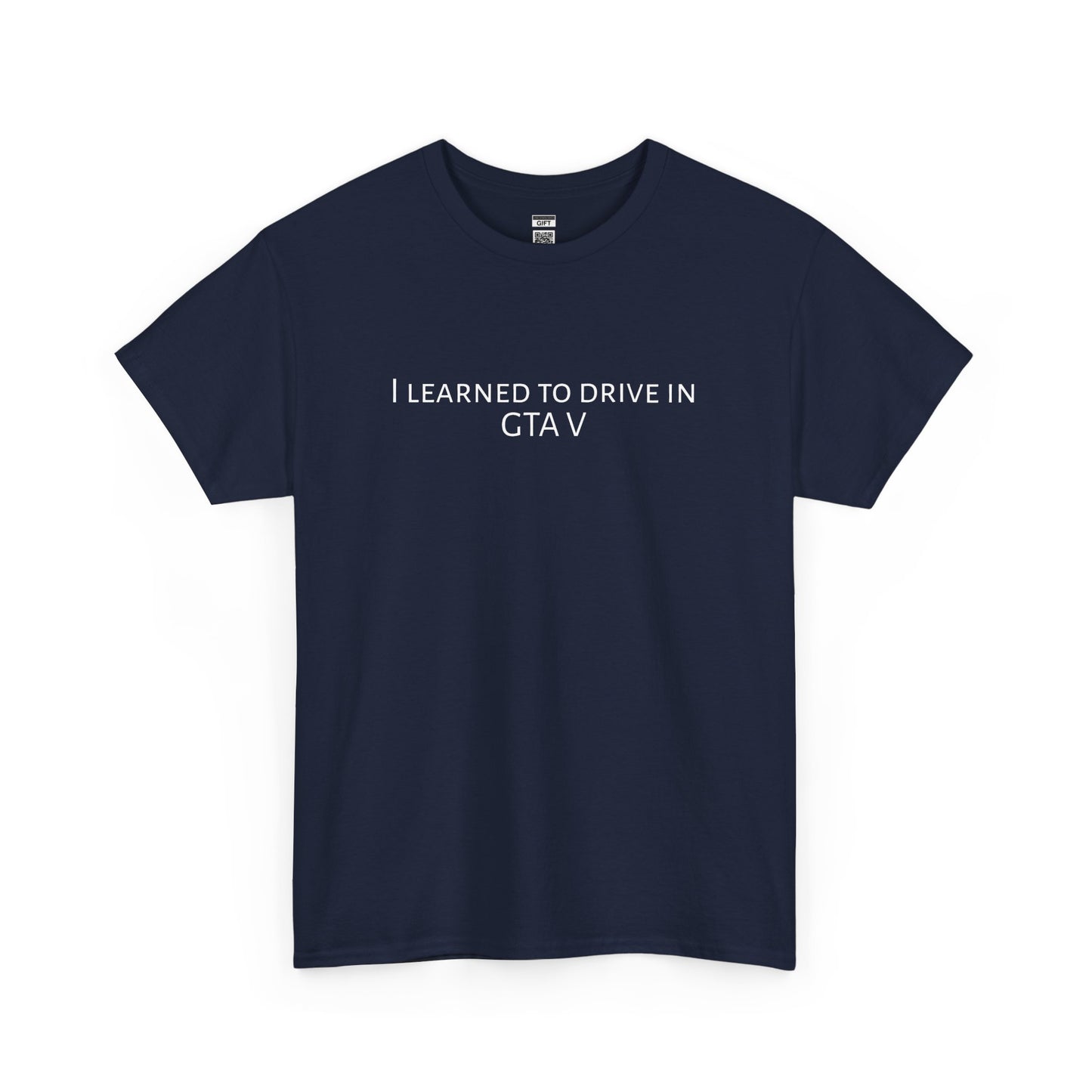 I learned to drive in GTA5 | TShirt