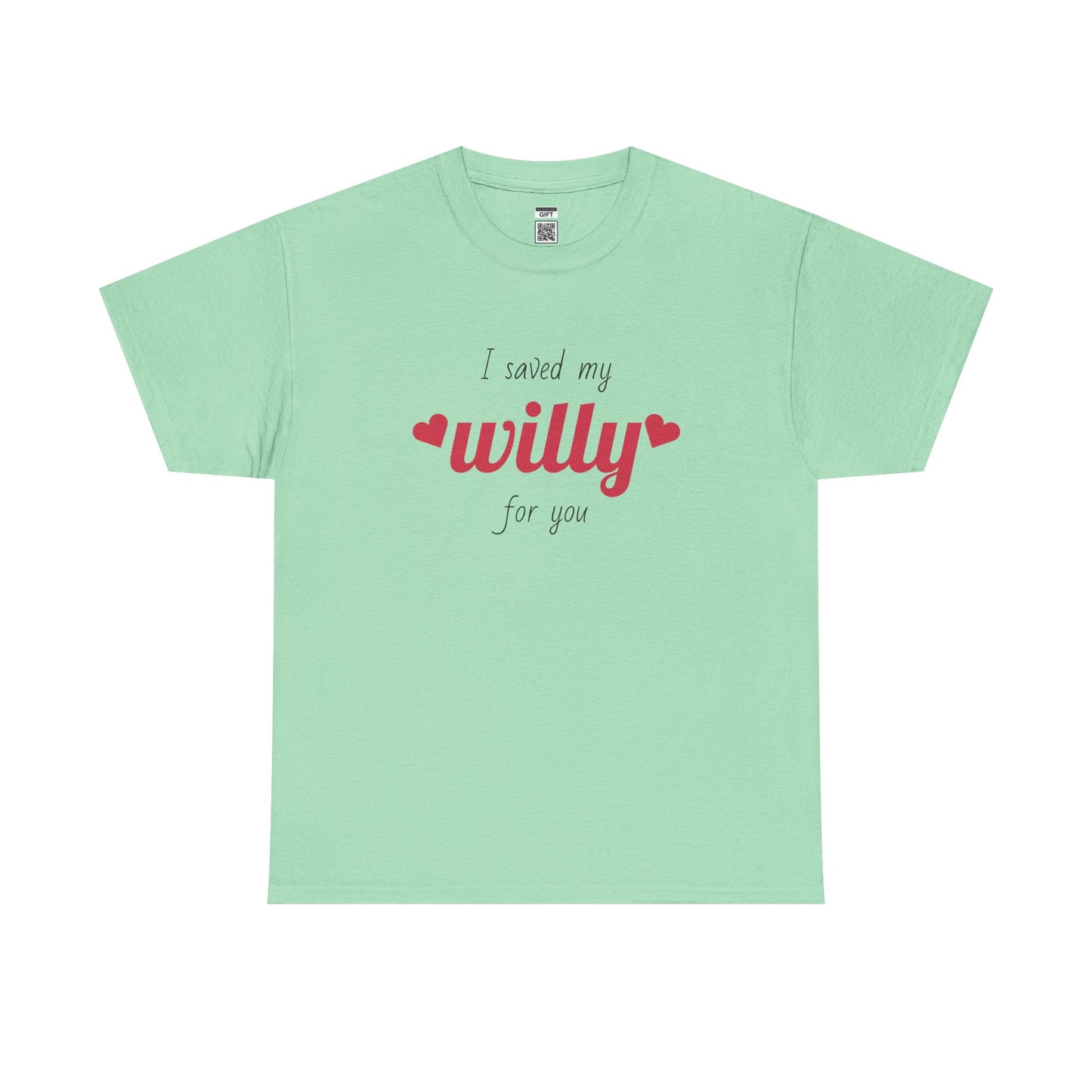 I Saved My Willy For You
