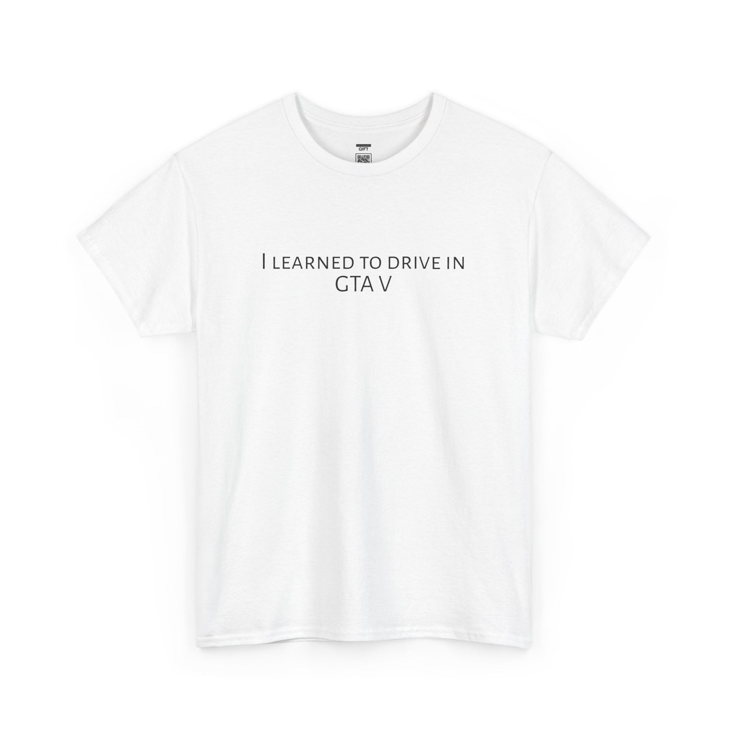 I learned to drive in GTA5 | TShirt
