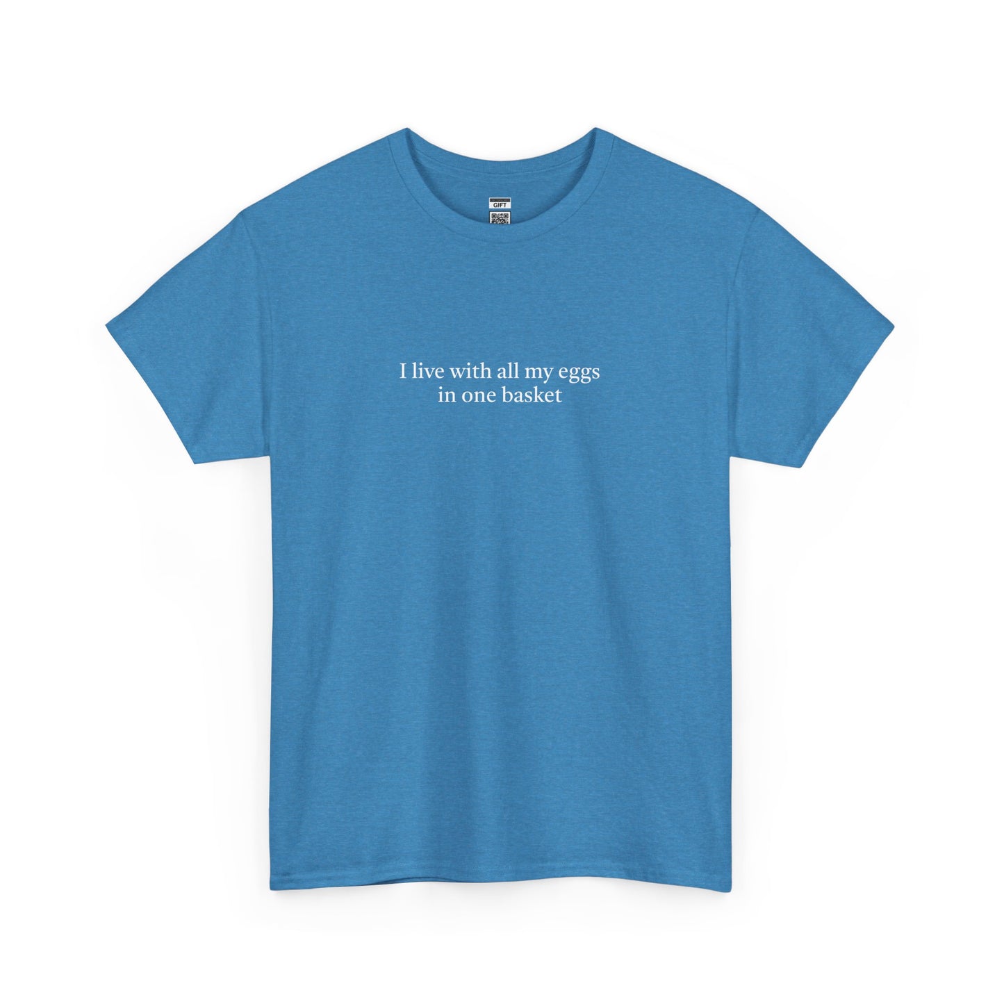 Eggs in 1 basket TShirt