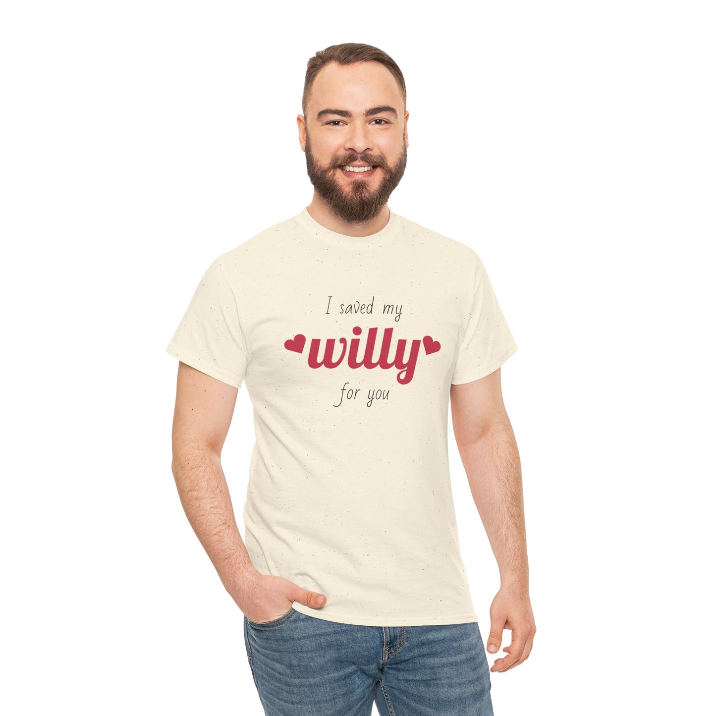 I Saved My Willy For You