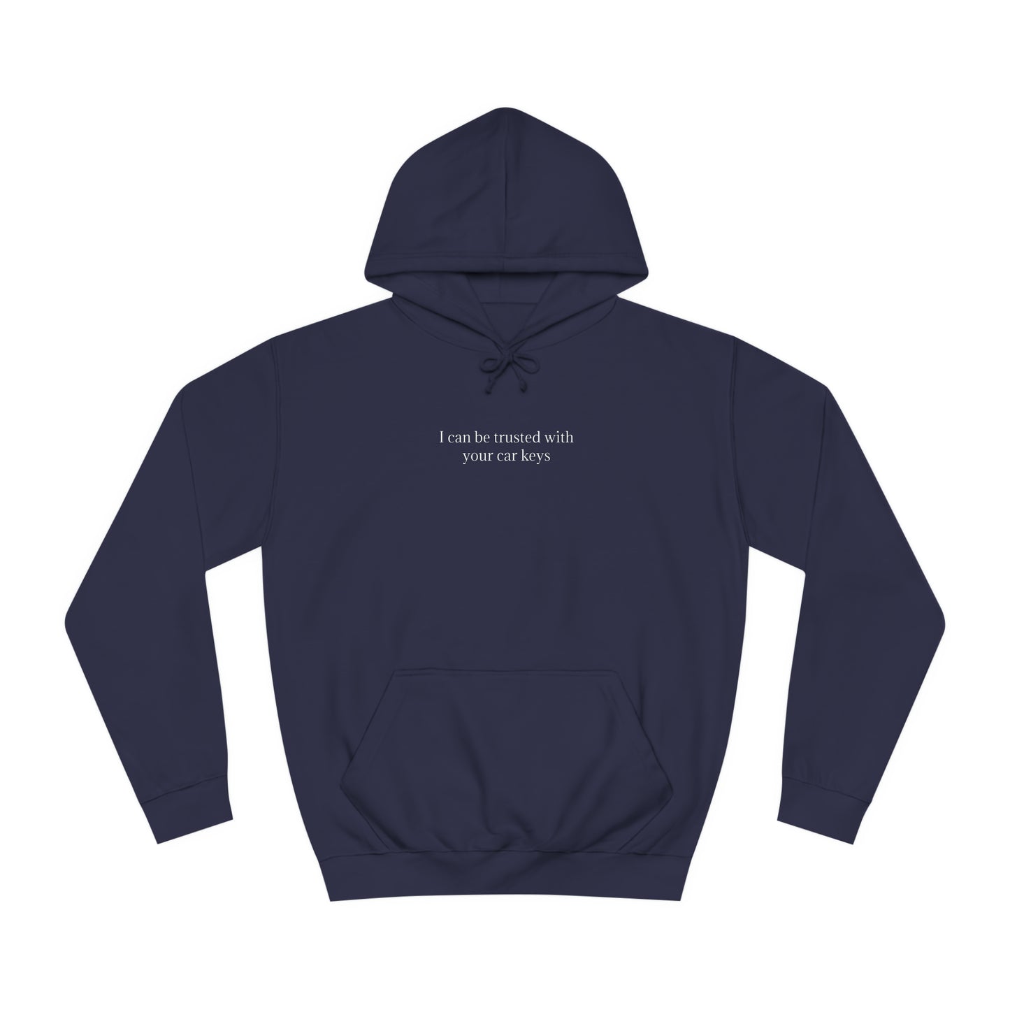 I can be trusted with your car keys hoodie