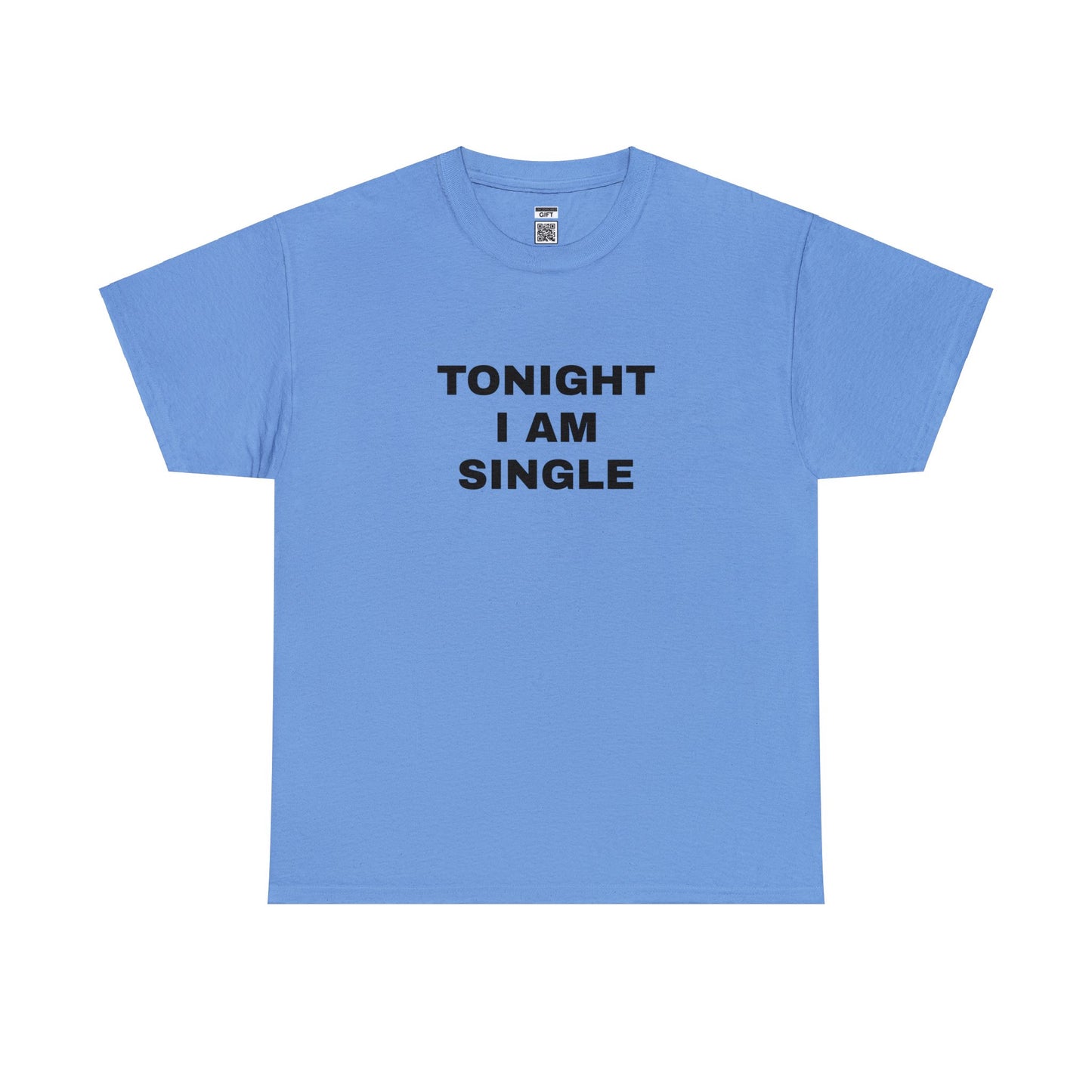 Tonight I am Single TShirt