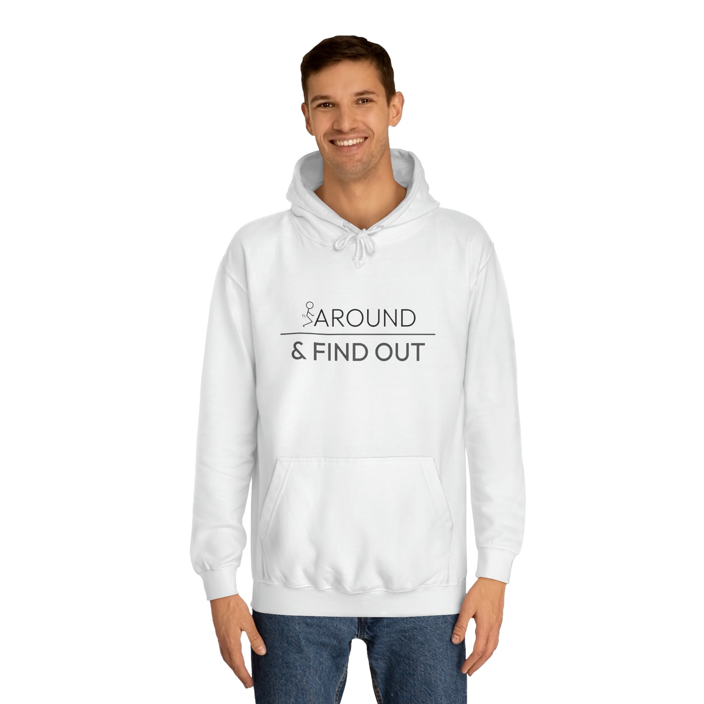 Fuck Around & Find Out Hoodie