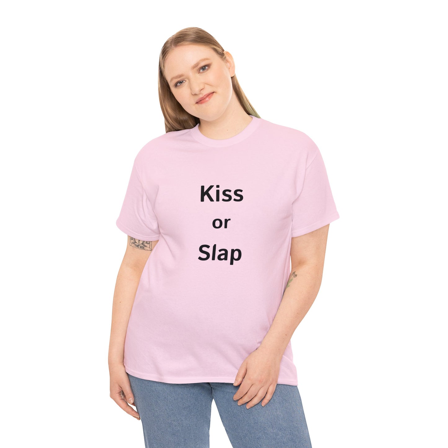 Kiss or Slap TShirt