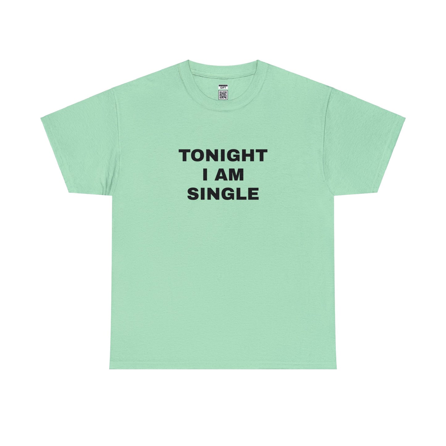 Tonight I am Single TShirt