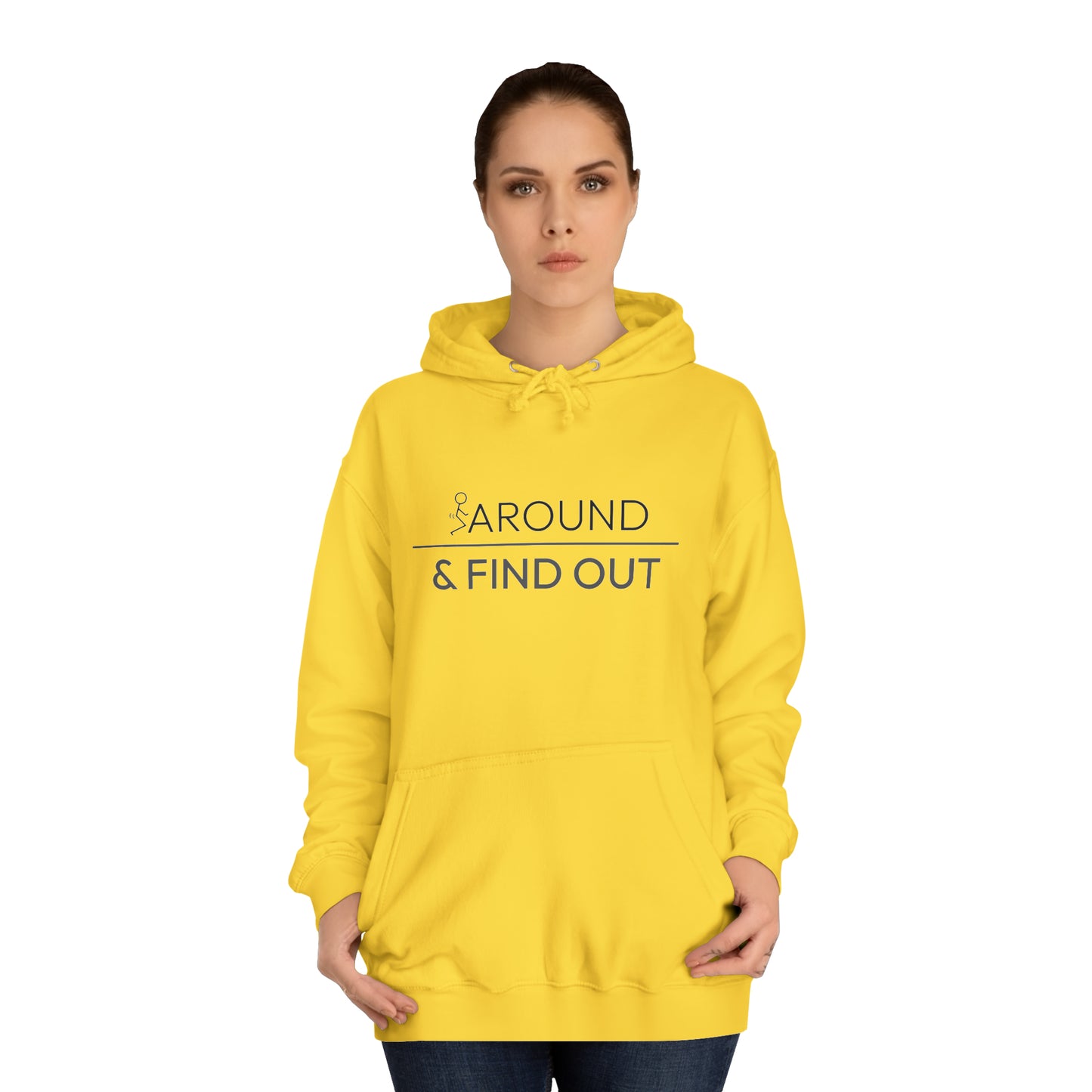 Fuck Around & Find Out Hoodie