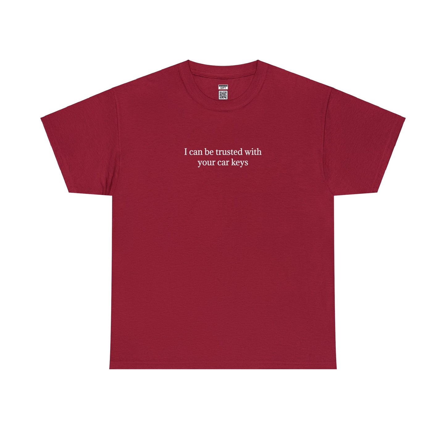 I can be trusted with your car keys TShirt