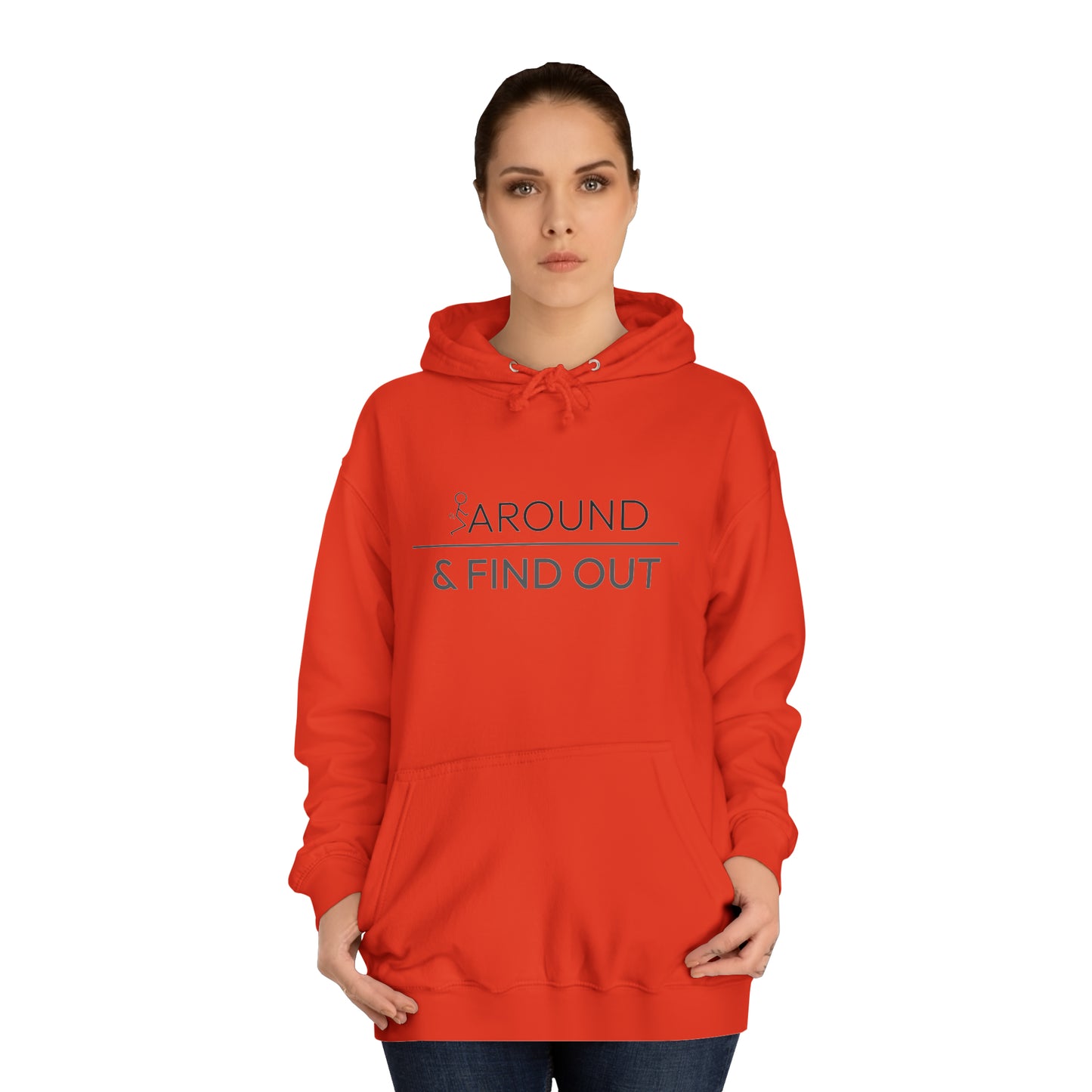 Fuck Around & Find Out Hoodie