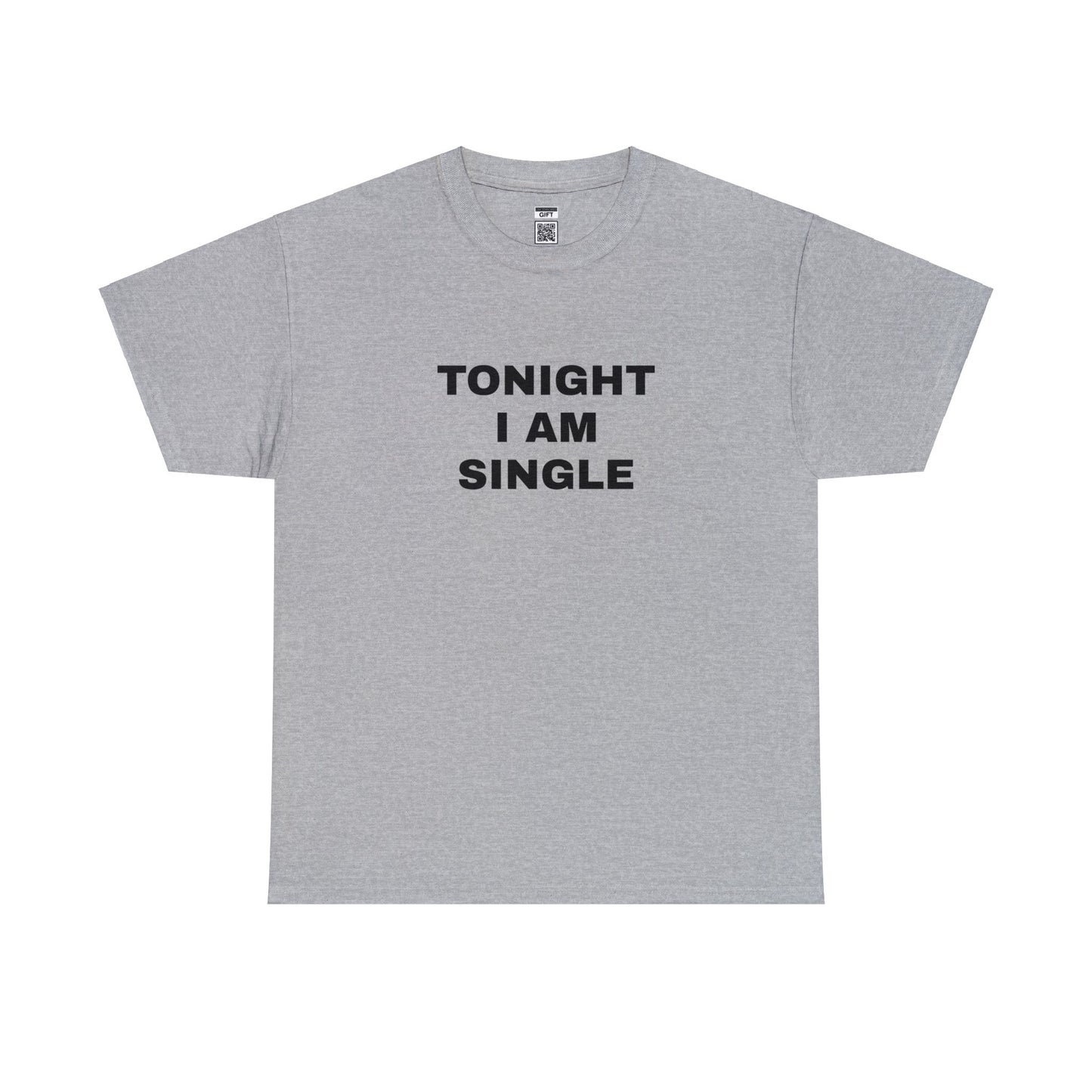 Tonight I am Single TShirt