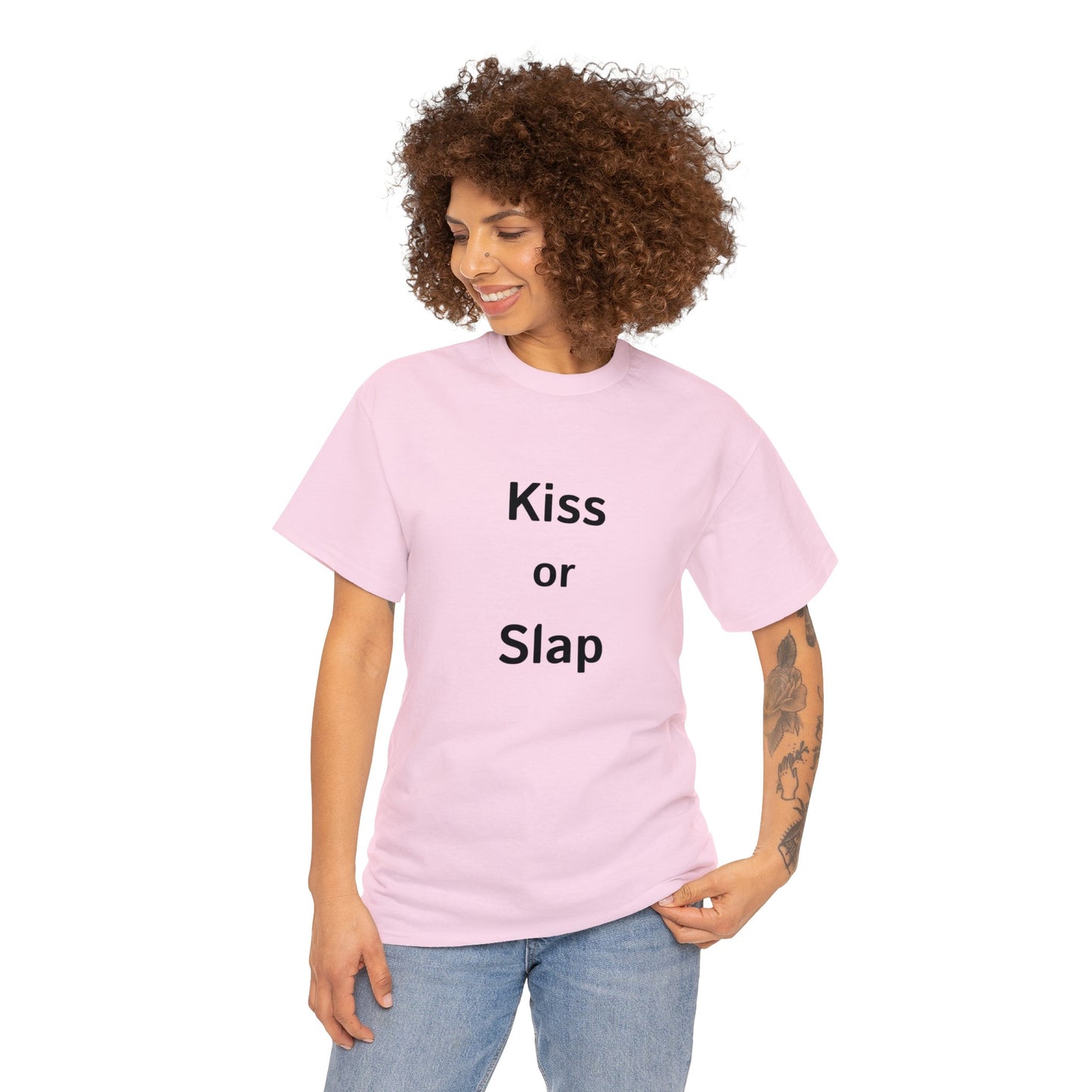 Kiss or Slap TShirt