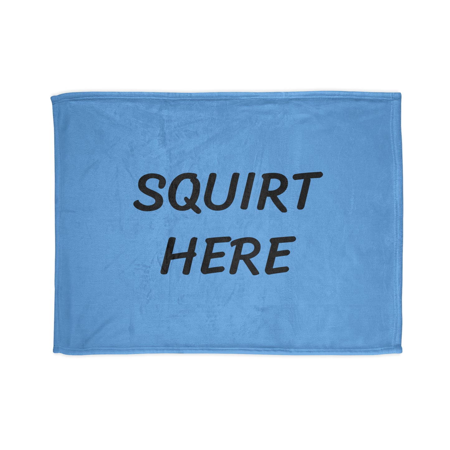 Squirt Here Blanket