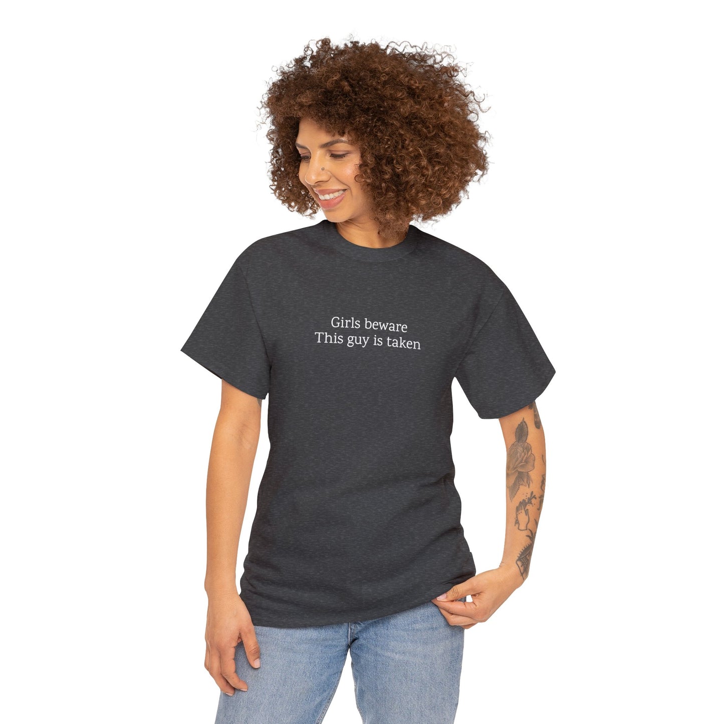 Girls Beware: This guy is taken | TShirt