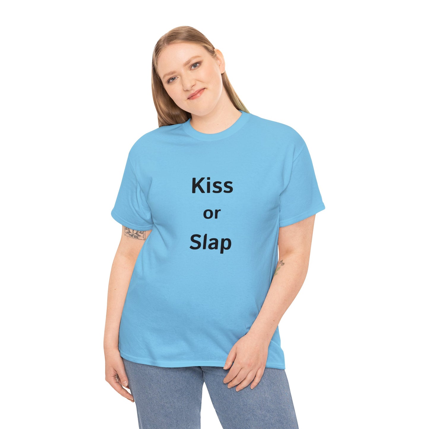 Kiss or Slap TShirt