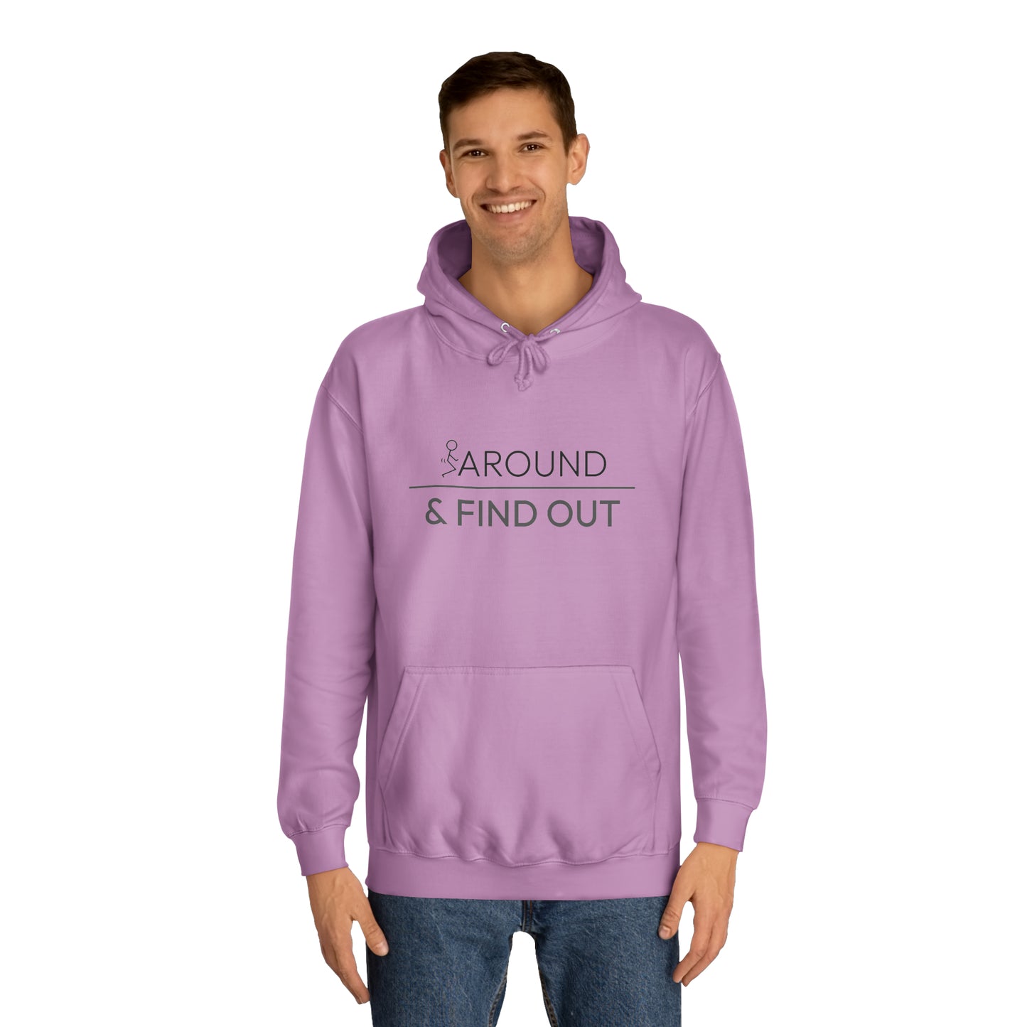 Fuck Around & Find Out Hoodie