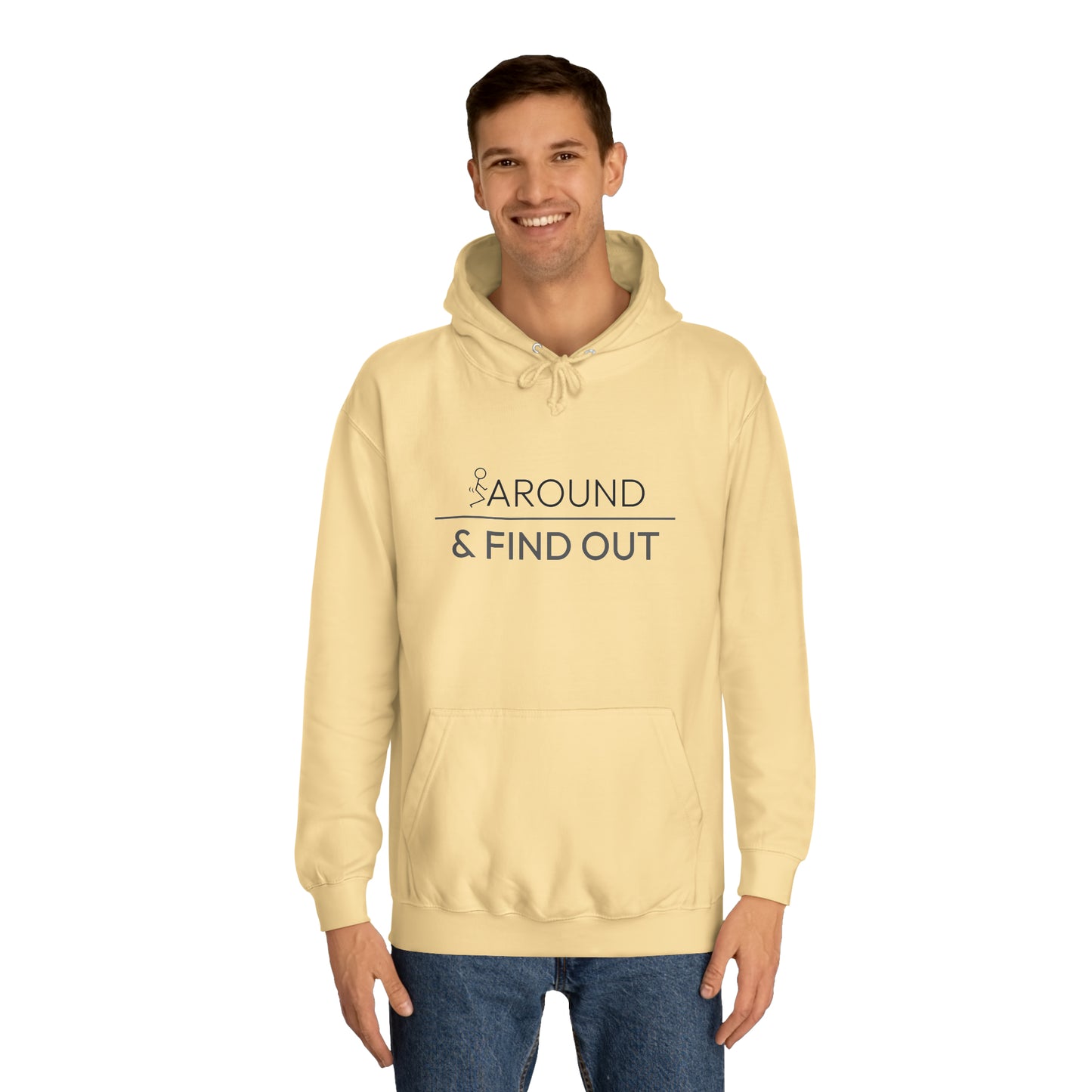 Fuck Around & Find Out Hoodie