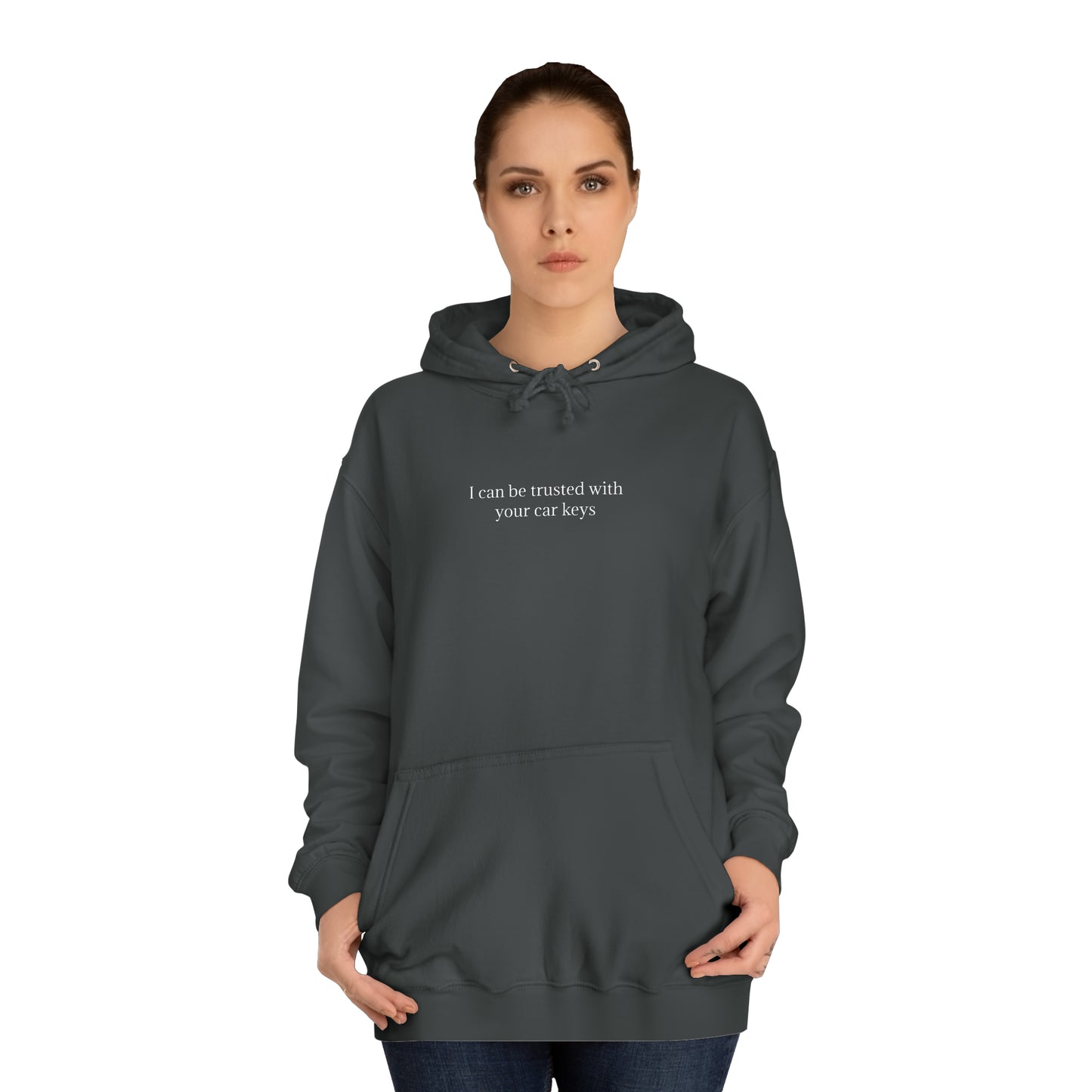 I can be trusted with your car keys hoodie