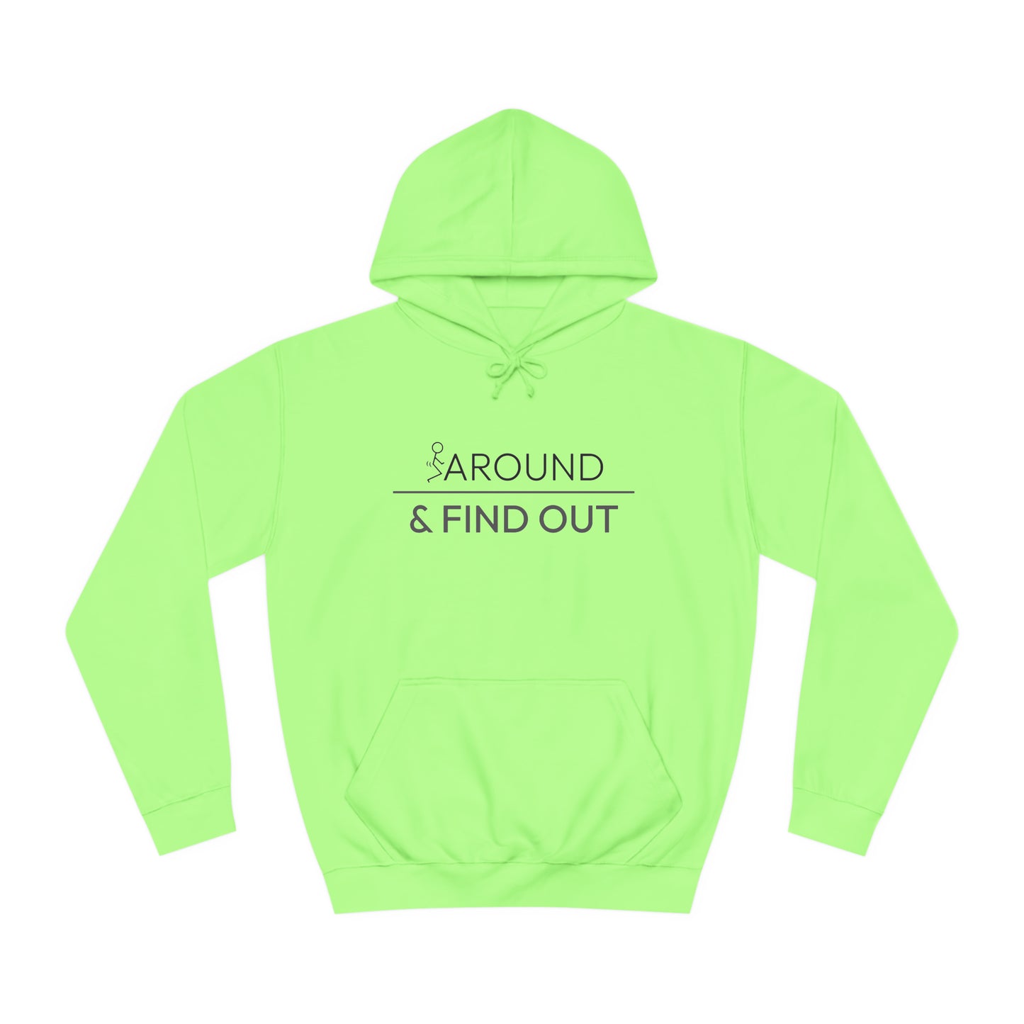 Fuck Around & Find Out Hoodie