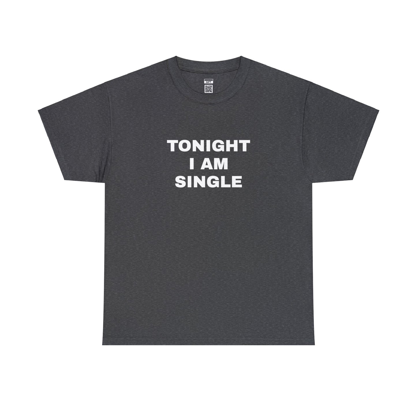 Tonight I am Single TShirt