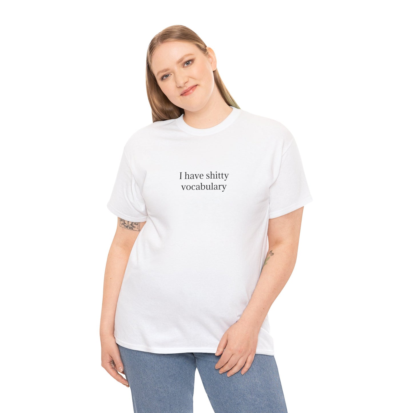 I have shitty vocabulary TShirt