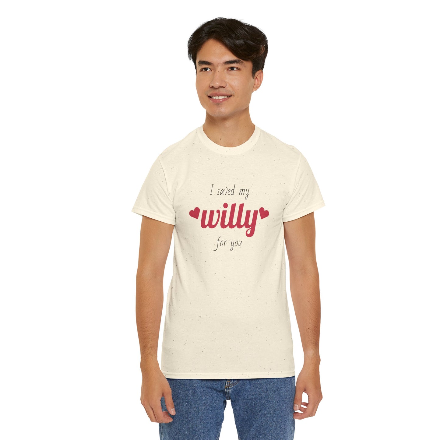 I Saved My Willy For You